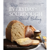 Easy Everyday Sourdough Bread Baking: Beginner-Friendly Recipes for Delicious, Creative Bakes with Minimal Shaping and No Kneading - Paperback
