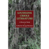 Louisiana Creole Literature: A Historical Study - Paperback
