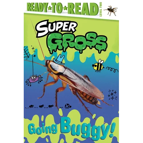 Going Buggy!: Ready-To-Read Level 2 - Paperback