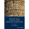 New Approaches to Greek and Roman Warfare - Paperback