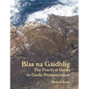 Blas na Gaidhlig: The Practical Guide to Scottish Gaelic Pronunciation - Hardcover