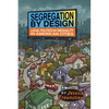 Segregation by Design - Paperback