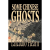 Some Chinese Ghosts by Lafcadio Hearn, Fiction, Classics, Fantasy, Fairy Tales, Folk Tales, Legends & Mythology - Paperback
