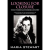 Looking For Closure: The Theresa Ferrara Story - Hardcover