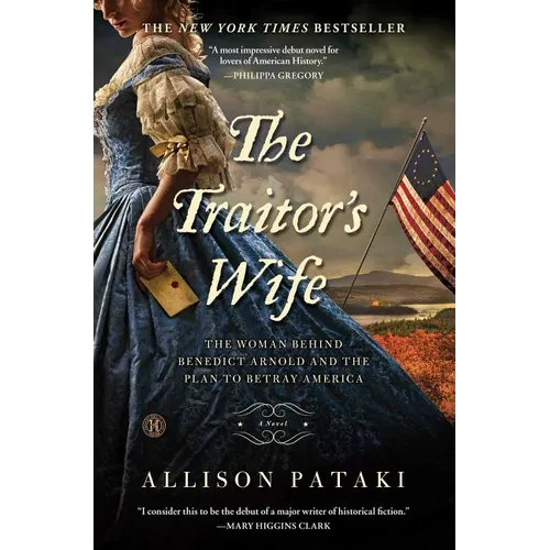 The Traitor's Wife: The Woman Behind Benedict Arnold and the Plan to Betray America - Paperback