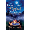 The Gentle Art of Natural Magic - Hardcover