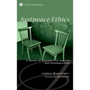 Justpeace Ethics: A Guide to Restorative Justice and Peacebuilding - Hardcover