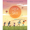 Catch the Sky: Playful Poems on the Air We Share - Hardcover