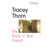 My Rock 'n' Roll Friend - Hardcover