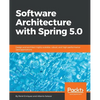 Software Architecture with Spring 5.0 - Paperback