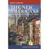 Daily Life of the New Americans: Immigration Since 1965 - Paperback