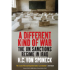 A Different Kind of War: The Un Sanctions Regime in Iraq - Library Binding