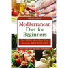 Mediterranean diet for beginners: The 7-DAY meal plan, Easy start for WEIGHT LOSS, Full guide, tips and tricks, new release, pictures - Paperback
