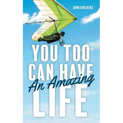 You Too Can Have An Amazing Life - Paperback