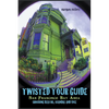 Twisted Tour Guide San Francisco Bay Area - Paperback