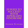 29 Ways To Succeed With Asperger's Syndrome - Paperback