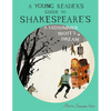 A Young Reader's Guide to Shakespeare's A Midsummer Night's Dream - Paperback