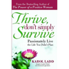 Thrive, Don't Simply Survive: Passionately Live the Life You Didn't Plan - Paperback