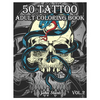 50 Tattoo Adult Coloring Book: An Adult Coloring Book with Awesome and Relaxing Beautiful Modern Tattoo Designs for Men and Women Coloring Pages (Vol - Paperback