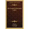 The Gospel Of Barnabas (1907) - Hardcover