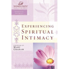 The Experiencing Spiritual Intimacy: Women of Faith Study Guide Series - Paperback