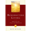Benedictine Living: Reflections for Prayer and Meditation - Paperback