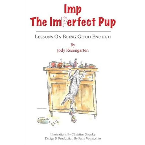 Imp The Imperfect Pup: Lessons on Being Good Enough - Paperback
