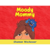 Moody Mommy - Paperback
