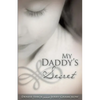 My Daddy's Secret - Paperback