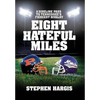 Eight Hateful Miles: A Sideline Pass to Tennessee's Fiercest Rivalry - Hardcover