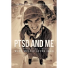 Ptsd and Me: The Story of My Struggle with Myself After Iraq - Paperback