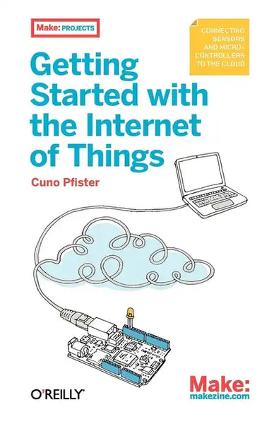 Getting Started with the Internet of Things - Paperback