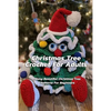 Christmas Tree Crochet For Adults: Many Beautiful Christmas Tree Patterns For Beginners: Step By Step Guide To Make Christmas Tree Crochet - Paperback