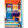 Murder in the Village Proper: An It's Never Too Late Mystery - Paperback
