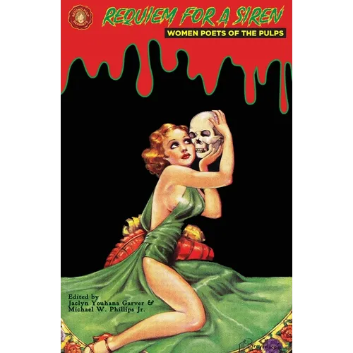 Requiem for a Siren: Women Poets of the Pulps - Paperback