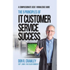 The 5 Principles of IT Customer Service Success - Paperback
