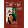Decolonisation in Aotearoa: Education, research and practice - Paperback