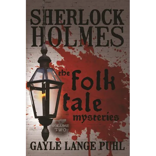 Sherlock Holmes and The Folk Tale Mysteries - Volume 2 - Paperback