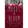Moods in Bloom - Paperback