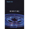 Mind Time: The Temporal Factor in Consciousness - Paperback