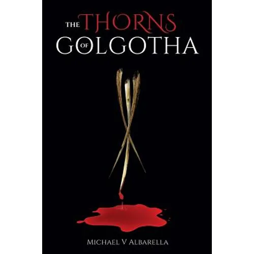 The Thorns of Golgotha - Paperback