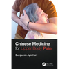 Chinese Medicine for Upper Body Pain - Paperback