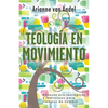 Teología en Movimiento: Ensayos eco-teológicos y feministas para tiempos de cambio - Paperback