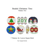 Beaded Christmas Time Volume Two: patterns for ornaments - Paperback