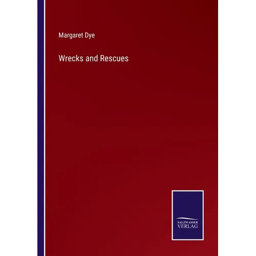 Wrecks and Rescues - Paperback