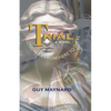 Trial: A Long Year from Here to There - Paperback