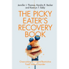 The Picky Eater's Recovery Book - Paperback