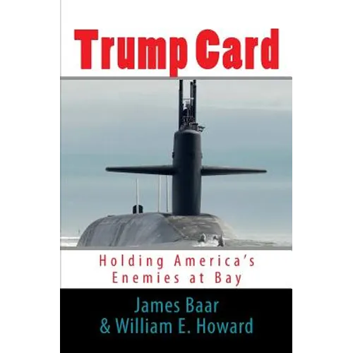 Trump Card: Holding America's Enemies at Bay - Paperback