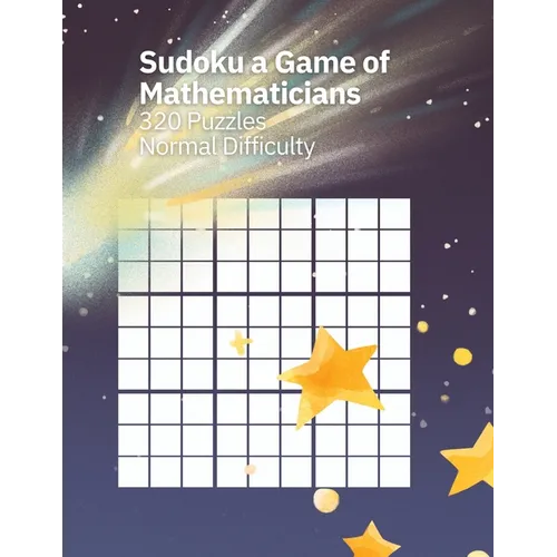 Sudoku A Game of Mathematicians 320 Puzzles Normal Difficulty - Paperback