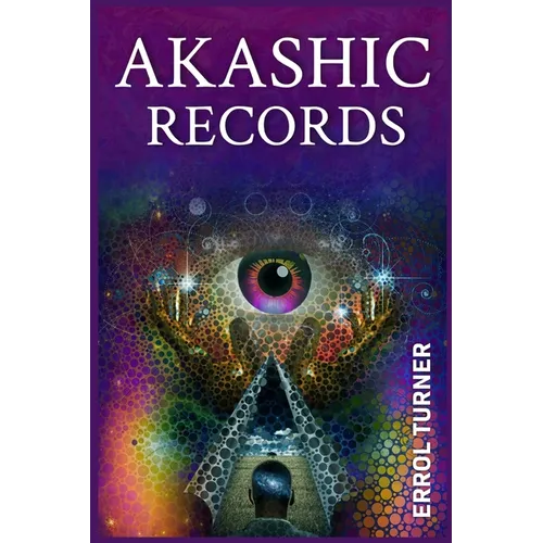 Akashic Records: A Spiritual Journey to Learn Your Life Purpose, Discover Your Universal Soul, and Raise Your Vibrations (2022 Guide for Beginners) - Paperback